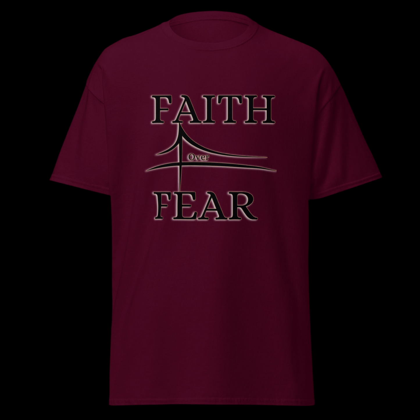 Faith over fear classic tee