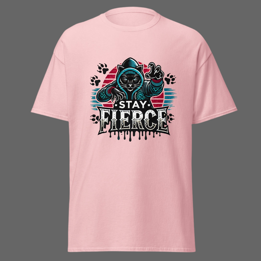 Stay fierce Unisex classic tee