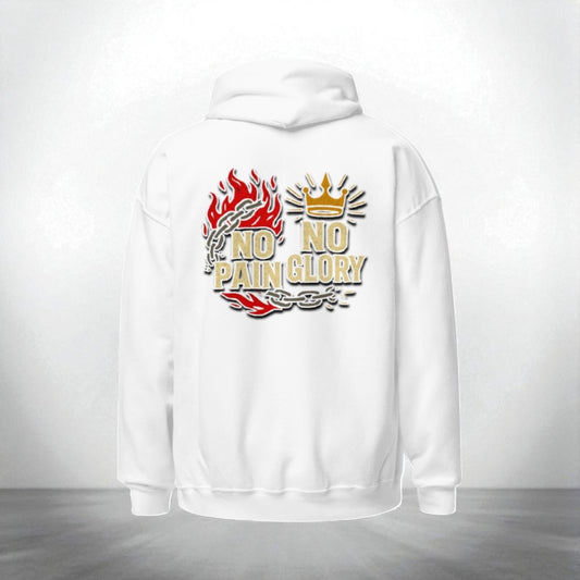 No pain no Glory Unisex Hoodie