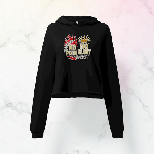 No Pain no Glory Crop Hoodie