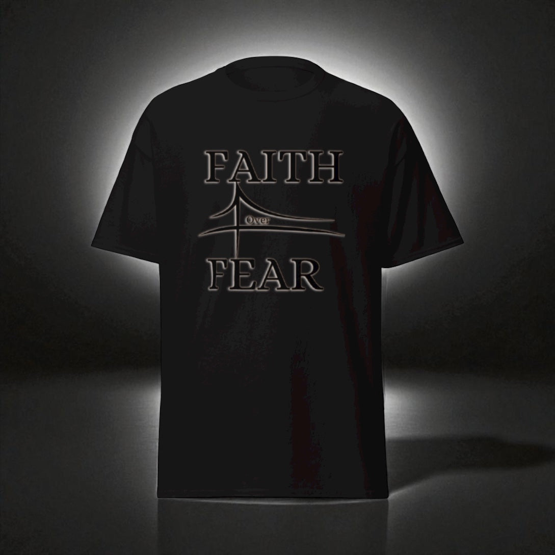 Faith over fear classic tee